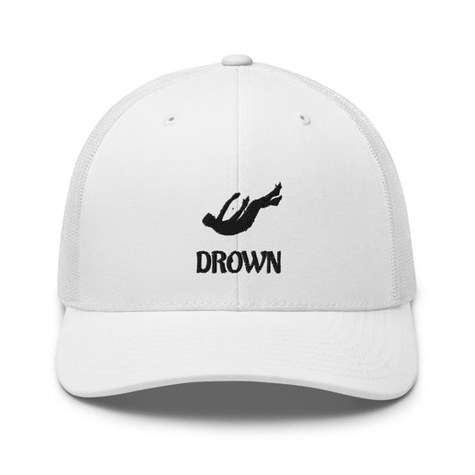 "Drown" Trucker Cap